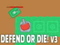 Juego Defend or die! v3