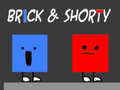 Juego Brick & Shorty