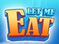 Juego Let Me Eat