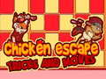 Juego Chicken Escape Tricks and moves