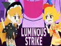 Juego Luminous Strike