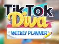 Juego TikTok Diva Weekly Planner