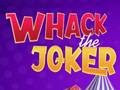 Juego Whack The Joker