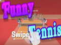 Juego Funny swipe Tennis