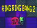 Juego Ring Ring Bang 2
