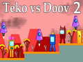 Juego Teko vs Doov 2