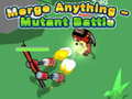 Juego Merge Anything - Mutant Battle