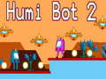 Juego Humi Bot 2