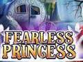 Juego Fearless Princess