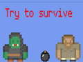 Juego Try to survive 2 player