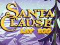Juego Santa Claus Lay Egg