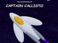 Juego The Adventures of Captain Callisto