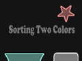 Juego Sorting Two Colors