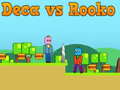 Juego Deca vs Rooko