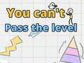 Juego You can't pass level