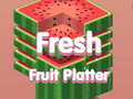 Juego Fresh Fruit Platter