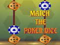 Juego Match The Porker Dice