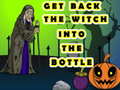 Juego Get Back The Witch Into The Bottle