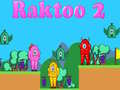 Juego Raktoo 2