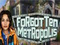 Juego Forgotten Metropolis