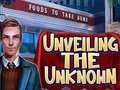 Juego Unveiling the Unknown