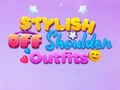 Juego BFF Stylish Off Shoulder Outfits