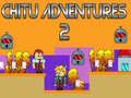Juego Chitu Adventures 2