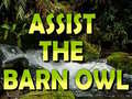 Juego Assist The Barn Owl 