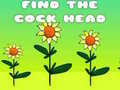 Juego Find The Cock Head