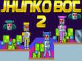 Juego Jhunko Bot 2
