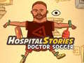 Juego Hospital Stories Doctor Soccer