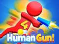 Juego Human Gun! 