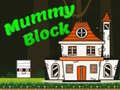 Juego Mummy Block