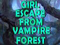 Juego Girl Escape From Vampire Forest 