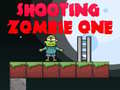 Juego Shooting Zombie One