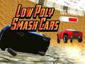 Juego Low Poly Smash Cars