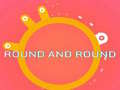 Juego ROUND and ROUND