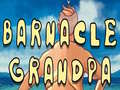 Juego Barnacle Grandpa