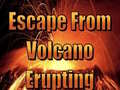 Juego Escape From Volcano Erupting