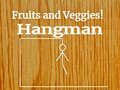 Juego Fruits and Veggies Hangman