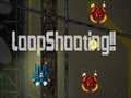 Juego LoopShooting!!