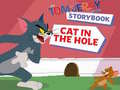 Juego The Tom and Jerry Show Storybook Cat in the Hole