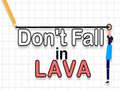 Juego Don't Fall in Lava