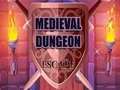 Juego Medieval Dungeon Escape