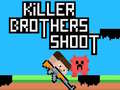 Juego Killer Brothers Shoot