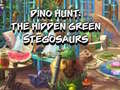 Juego Dino Hunt: The Hidden Green Stegosaurs