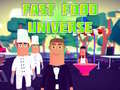 Juego Fast Food Universe