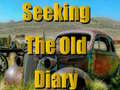 Juego Seeking The Old Diary 