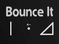 Juego Bounce It