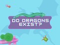 Juego Do Dragons Exist